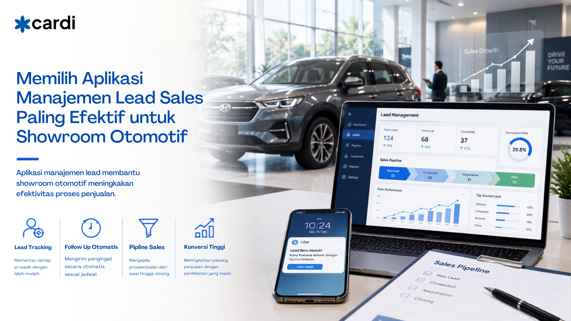 Memilih Aplikasi Manajemen Lead Sales Paling Efektif untuk Showroom Otomotif