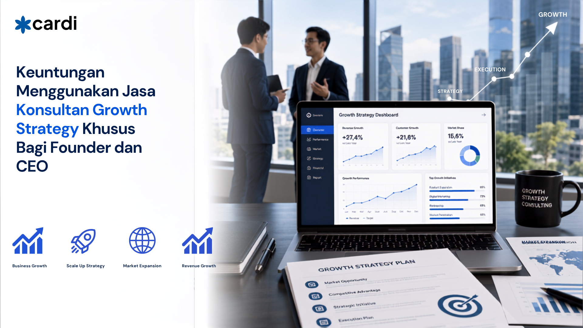 Keuntungan Menggunakan Jasa Konsultan Growth Strategy Khusus Bagi Founder dan CEO